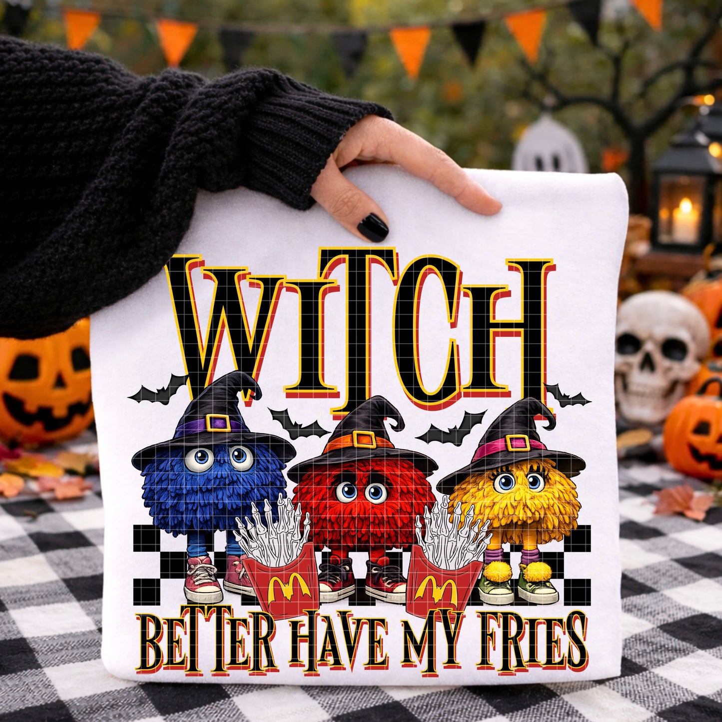 Witch better have my fries